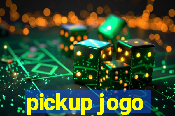 pickup jogo